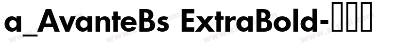 a_AvanteBs ExtraBold字体转换